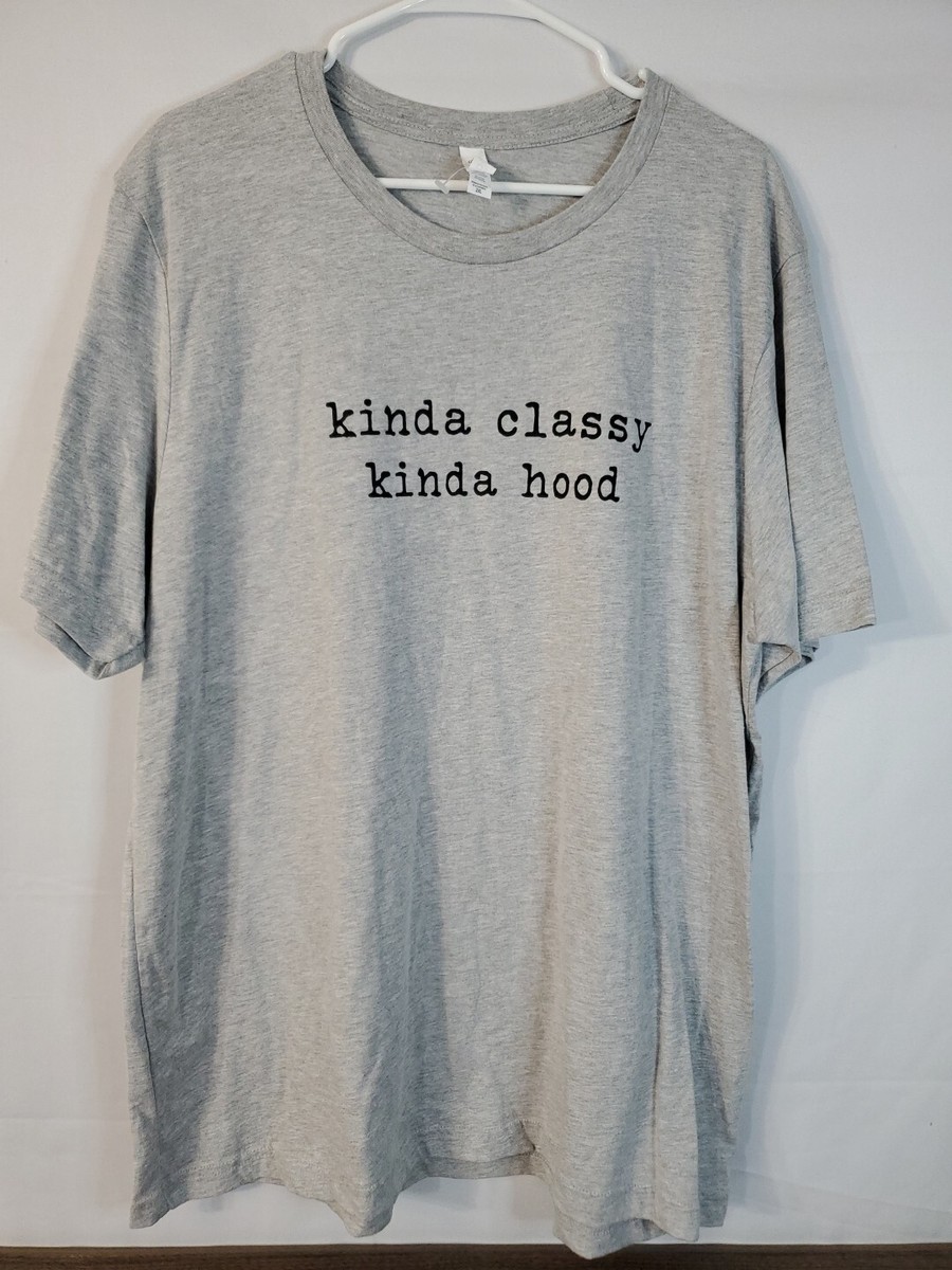 Kinda Classy Kinda Hood T-shirt Men's Size 2XL Short Sleeve