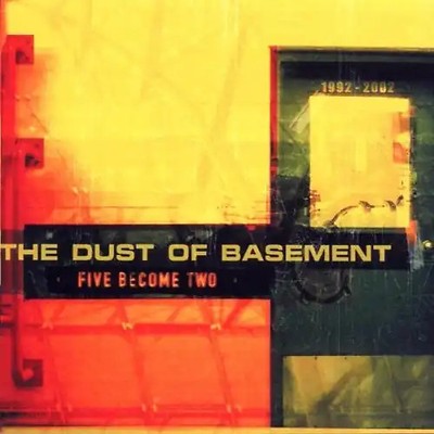 the Dust of Basement - Five Become Two