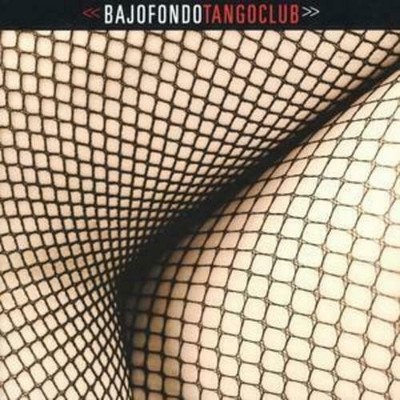 Bajofondo Tango Club CD New & Sealed