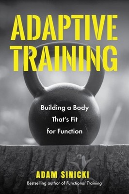 Adaptive Training by Adam Sinicki (Paperback Book)