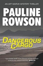 Dangerous Cargo: An Art Marvik Myster... by Rowson, Pauline Paperback / softback