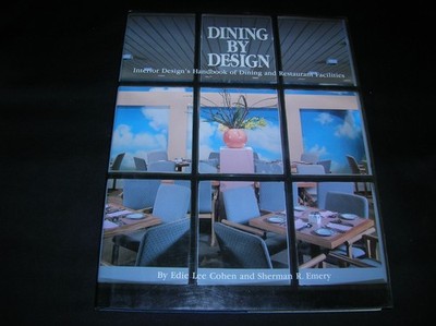 Dining by Design,Cohen, E.L. E.L. Cohen, Sherman R. Emery,