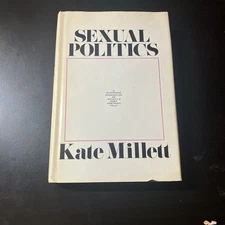 SEXUAL POLITICS By Kate Millett 1970 HCDJ