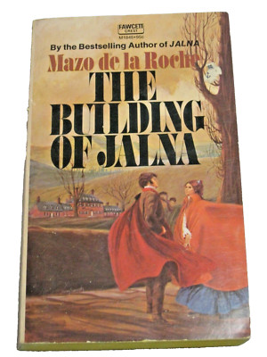 Gothic Romance The Building of Jalna Mazo de la Roche 1973 Canadian Wilderness