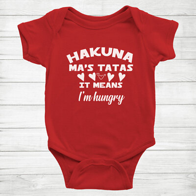 Funny Humor Hakuna ma's tatas it means I'm hungry Infant Baby Bodysuit One Piece