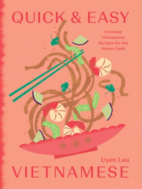 Quick & Easy Vietnamese - Image 3