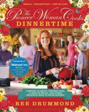 The Pioneer Woman Cooks Dinnertime by Ree Drummond