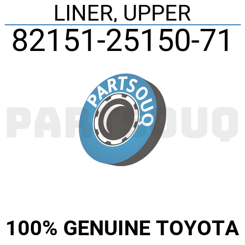 821512515071 Genuine Toyota LINER, UPPER 82151-25150-71 | eBay
