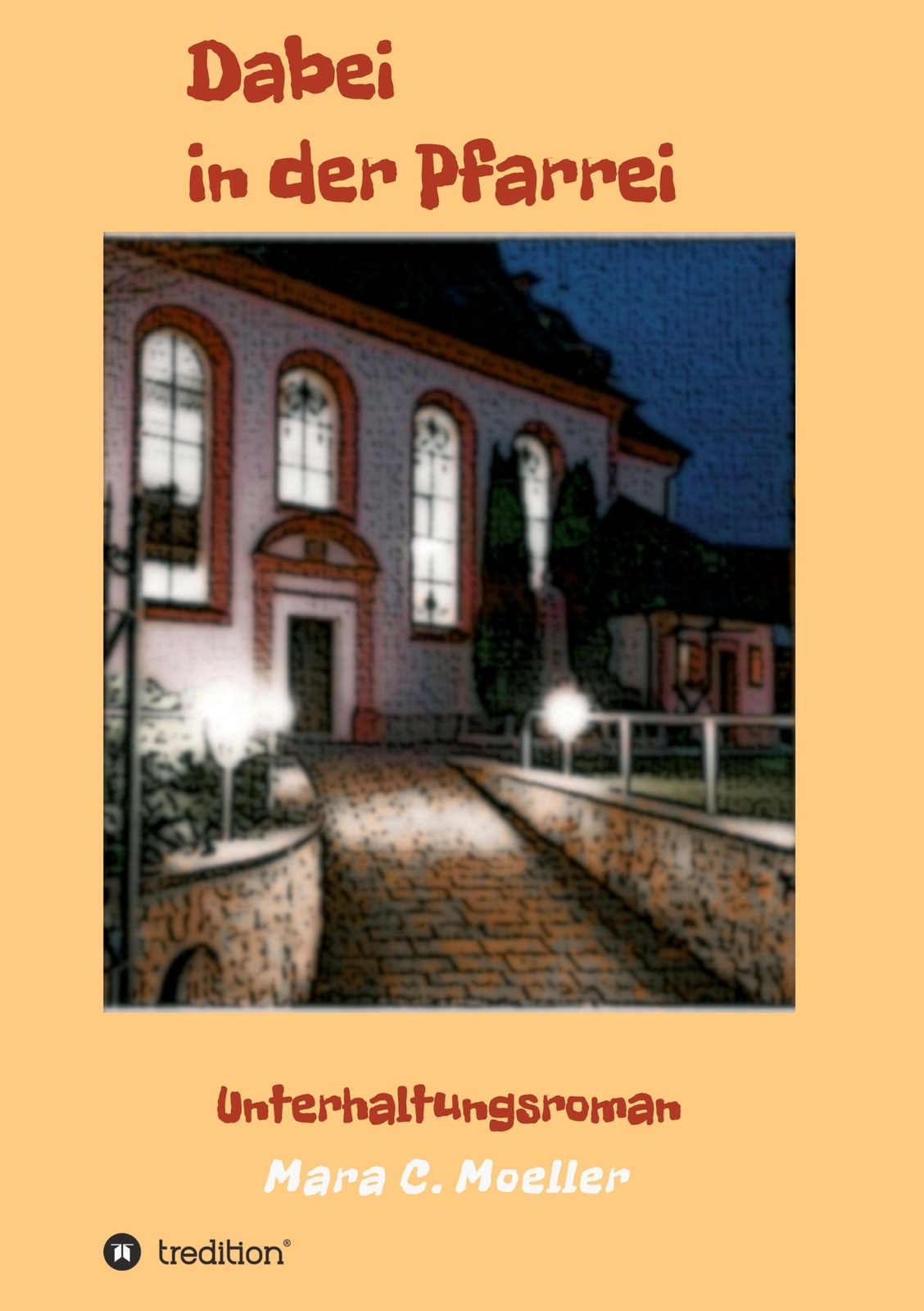 Thumbnail - Dabei In Der Pfarrei Unterhaltungsroman Mara C. Moeller Taschenbuch