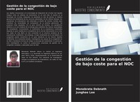 Monobrata Debnath (U. A.) | GestióN De La CongestióN De Bajo Coste Para El Noc