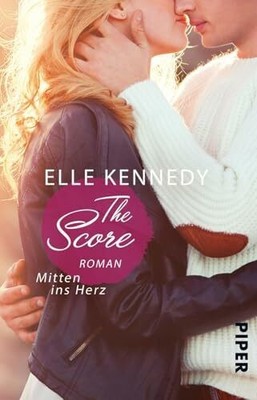 The Score   Mitten ins Herz (Off-Campus 3): Roman | Buch Piper Taschenbuch