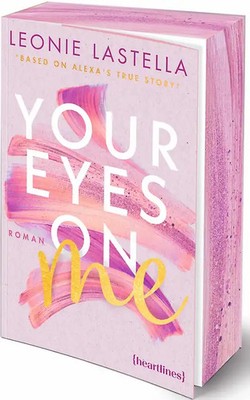 Your Eyes on Me   Based on Alexa's True Story