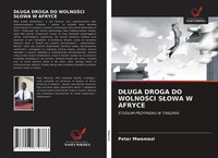 D¿Uga Droga DO Wolno¿Ci S¿Owa W Afryce Studium Przypadku W Tanzanii Mwemezi Buch