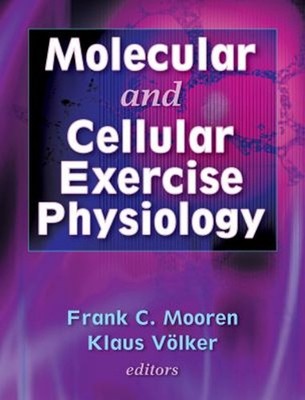 Molecular and Cellular Exercise Physiology Klaus, Mooren, Frank C