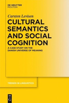 Carsten Levisen Cultural Semantics and Social Cognition (Hardback)