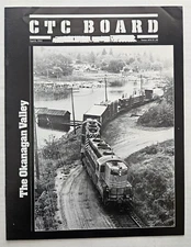 Apr 1983 CTC Board Railroad Train Magazine #94 The B.C. Okanagan Valley CP Rail
