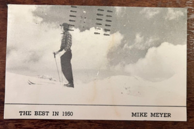 Vintage The Best In 1950 Mike Meyer Ski Card