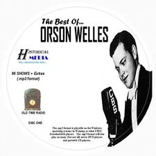 BEST OF ORSON WELLES - 96 Shows w/ Extras Old Time Radio MP3 Format OTR on 3 CDs