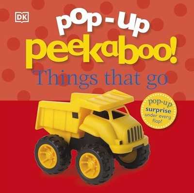 DK - Pop-Up Peekaboo! Things That Go - Board book - C245z