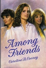 Among Friends Hardcover Caroline B. Cooney