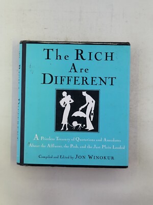 The Rich are Different by Jon Winokur