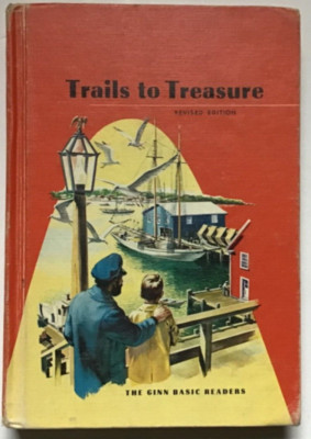 Trails To Treasure, Revised Edition, Ginn Basic Readers, 1961