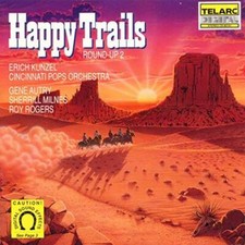 Happy Trails - Audio CD By KunzelCincinnati Pops - GOOD