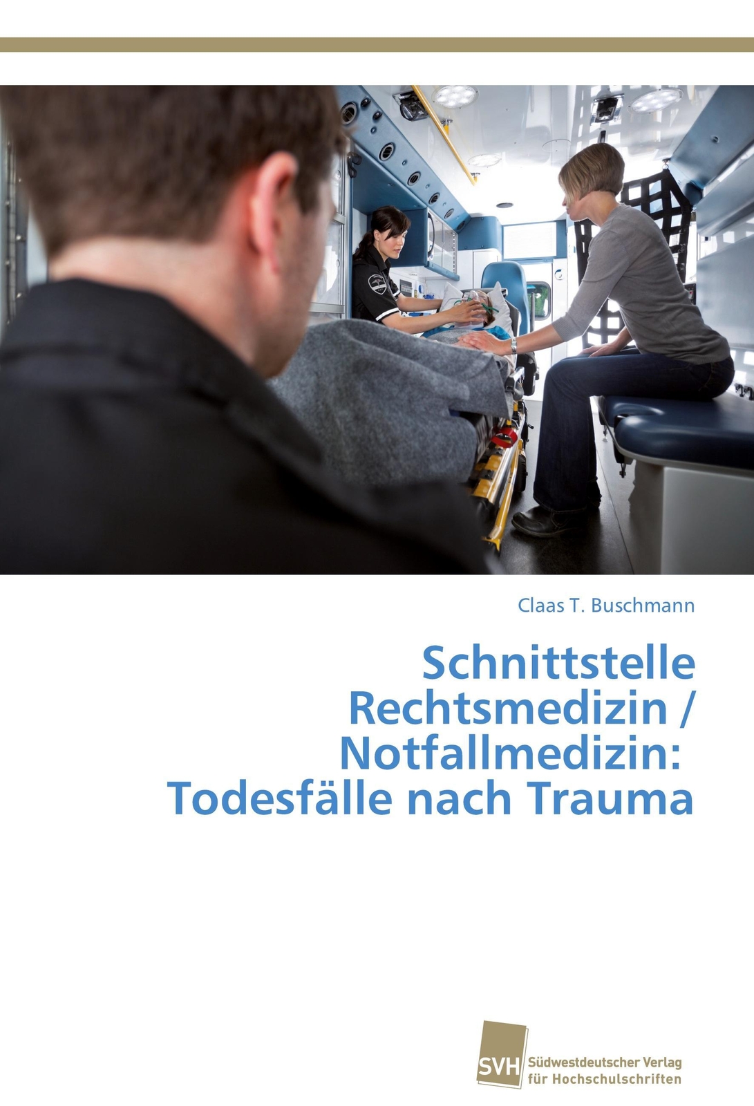 Thumbnail - Claas T. Buschmann | Schnittstelle Rechtsmedizin / Notfallmedizin: