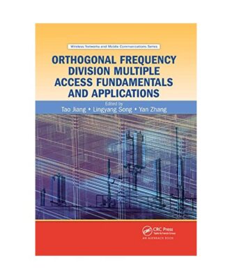Orthogonal Frequency Division Multiple Access Fundamentals and Applications