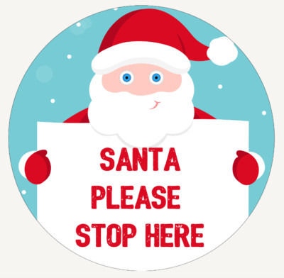 Großer kleiner runder selbstklebender äußerer Aufkleber Sticker Weihnachten Santa Stop Here Schild