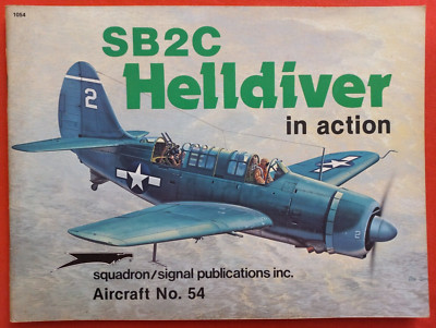 Squadron Signal 1054 No.54, SB2C HELLDIVER in action