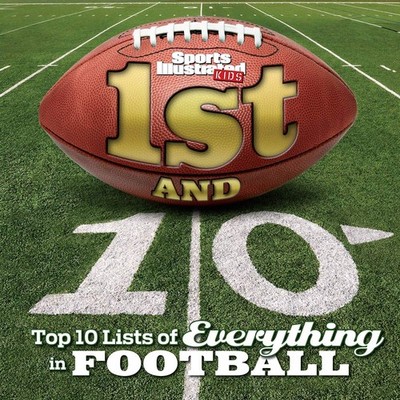 1st and 10: Top 10 Lists of Everything in Football (Sports Illustrated Kids ...