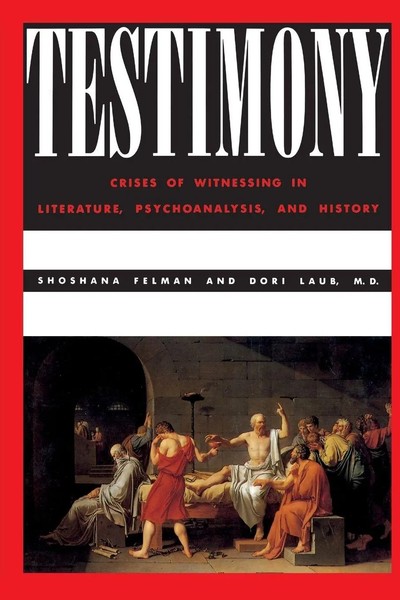 Testimony Crises Of Witnessing In Literature, Psychoanalysis And History Buch-image