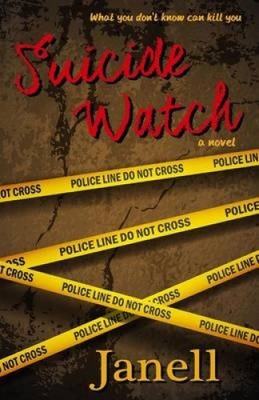 Suicide Watch by Janell