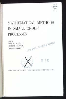 Mathematical Methods in small Group Processes. Stanford Mathematical Studies in 