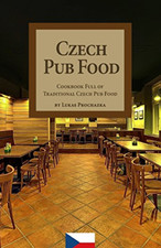 Czech Pub Food: Cookbook Full of Traditional Czech Pub  - Paperback NEW Prochazk