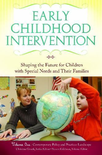 Early Childhood Intervention 3 Volume Set: Shaping the Future for Children with