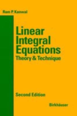 Linear Integral Equations - Ram P. Kanwal
