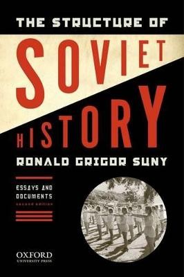 The Structure of Soviet History - 9780195340549