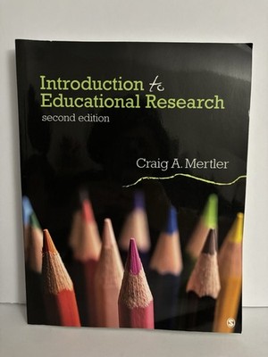 Introduction to Educational Research Second Edition - Mertler, Craig A.