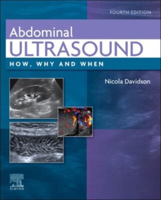 Abdominal Ultrasound : How, Why and When, Hardcover by Davidson, Nicola (EDT)...