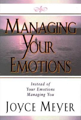 Managing Your Emotions - Hardcover By Meyer, Joyce - VERY GOOD