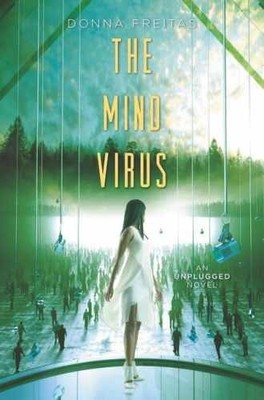 The Mind Virus (Unplugged, 3) - Hardcover, by Freitas Donna - Very Good