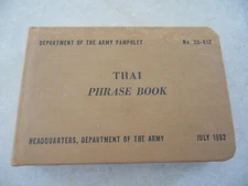 THAI PHRASE BOOK, DEPARTMENT OF THE ARMY PAMPHLET NO. 20-612, JULY 1962!