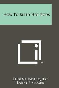 How-to-Build-Hot-Rods-Book-Reprint-of-Classic-1957-Work-BRAND-NEW