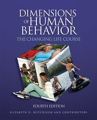 Dimensions of Human Behavior: The Changing Life Course by Elizabeth D. Hutchison