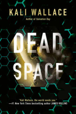 Dead Space - Paperback By Wallace, Kali - GOOD