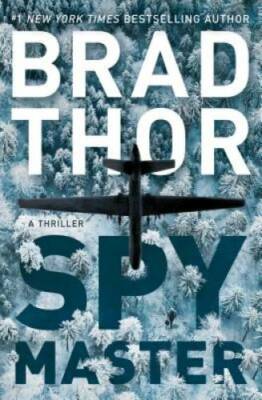 Spymaster: A Thriller (The Scot Harvath Series) - Hardcover By Thor, Brad - GOOD