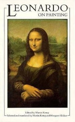 Leonardo on Painting: An Anthology of Writings by Leonardo da Vinci  - VERY GOOD