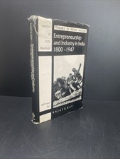 Rajat Kanta Ray Entrepreneurship and Industry in India, 1800-1947 Hardcover